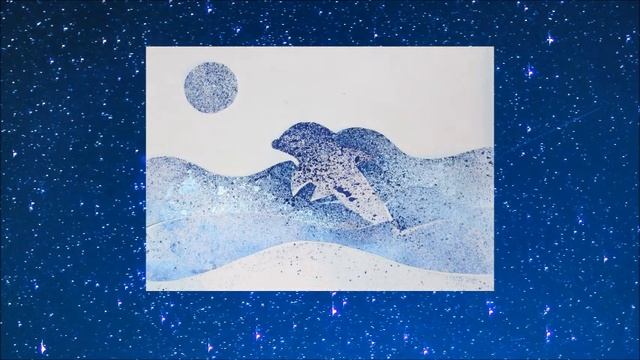 "Дельфины" - техника рисования набрызг, песня - Ольга Рождественская – Говорят, дельфины говорят...