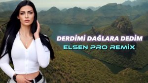 Elsen Pro & Ali - Derdimi Dağlara Dedim (Tiktok Trend)