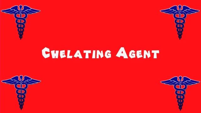 Pronounce Medical Words ― Chelating Agent смотреть онлайн