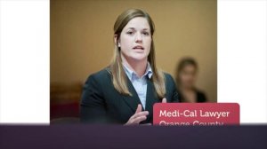 Elder Care Law : Medi-Cal Lawyer in Orange County