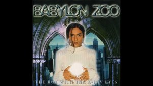 Babylon Zoo - The Boy With The X-Ray Eyes