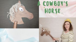 Let's make a cowboy's horse| Craft|Лошадь для ковбоя| Поделки для детей на английском языке