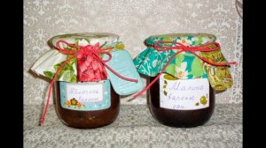 DIY Декорируем баночки с вареньем своими руками!!!