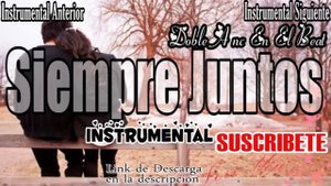 Siempre Juntos - Instrumental de Rap Romantico USO LIBRE - Doble A nc Beats