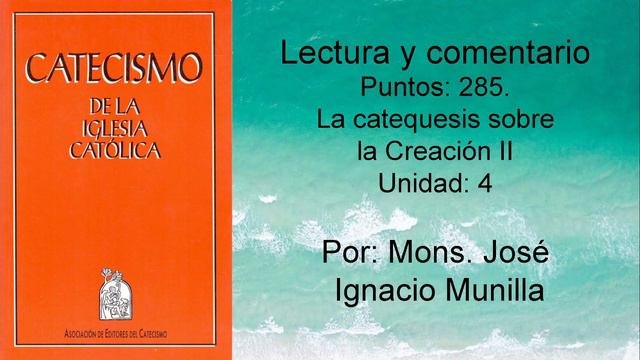 Catecismo De La Iglesia Católica, Punto 285; Unidad 4