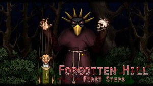 Гора забвения Первые шаги Кукловод / Forgotten Hill First Steps Full part 2 Puppeteer