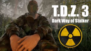 T.D.Z. 3 Dark Way of Stalker - Сталкер 2 вышел с русской озвучкой? - Обзор - Все финалы - Игра 2023