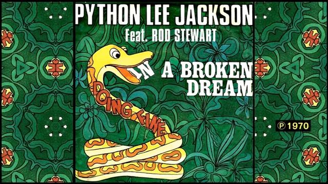 PYTHON LEE JACKSON - In A Broken Dream (Feat. Rod Stewart)