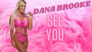 WWE Dana Brooke Theme song - See You