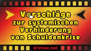 Vorschläge zur systemischen Verhinderung von Schuldenkrise