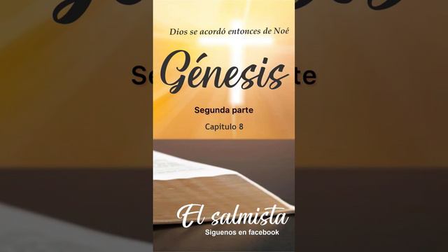 Lectura de la santa biblia -  #Génesis - Capitulo 8 - Dios se acordó  de Noé (Segunda parte)