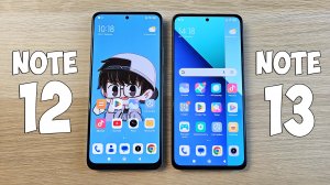 XIAOMI REDMI NOTE 12 VS REDMI NOTE 13 - ЧТО ИЗМЕНИЛОСЬ? ПОЛНОЕ СРАВНЕНИЕ!