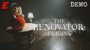 ОЧЕНЬ СТРАШНЫЙ И ОЧЕНЬ СЛОЖНЫЙ ХОРРОР ► The Renovator: Origins Demo