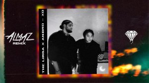 The Limba & Andro - XO (Almaz Remix)