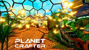 Ну какая же красота! ▶ THE PLANET CRAFTER #22