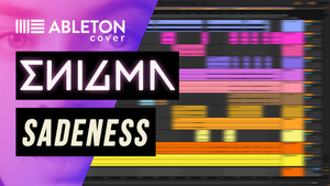 Enigma - Sadeness (Ableton ремейк)
