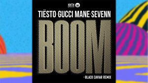 Tiesto, Gucci Mane - Boom (Black Caviar Remix)