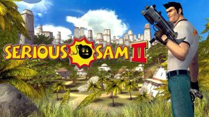 Прохождение Serious Sam 2 - Часть 1. Джунгли - они и в джунглях джунгли (кооператив)