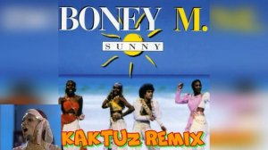Boney M - Sunny (KaktuZ RemiX)