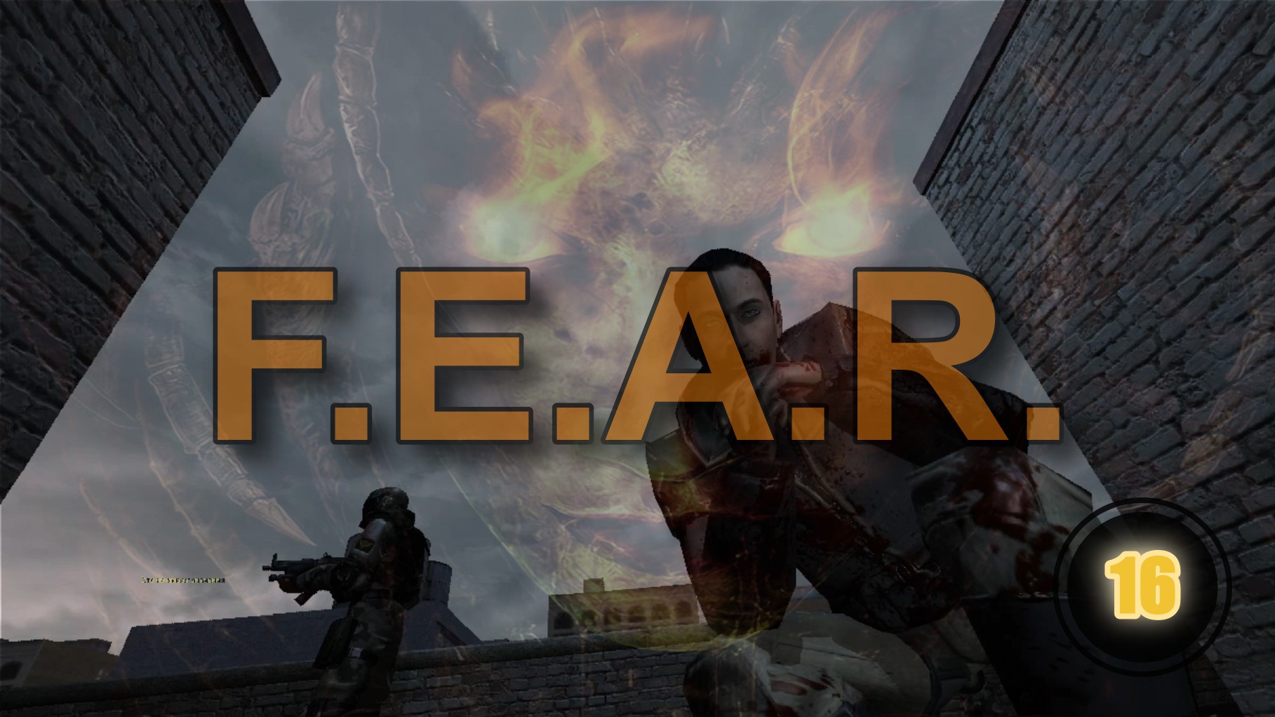 F.E.A.R. 16