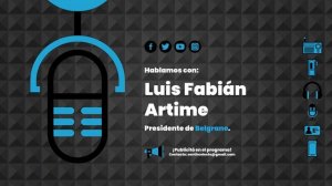 🎙 Entrevista | Luis Fabián Artime