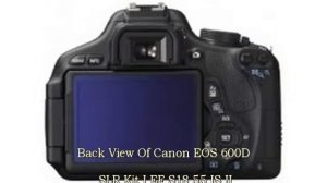 Canon EOS 600D SLR Kit I (EF S18-55 IS II)