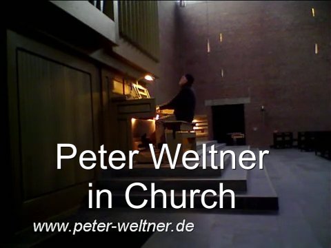 Peter Weltner in Church - (.. und an Weisheit fehlt's uns sehr.) Improvisation