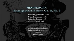 Lenape Chamber Ensemble - July 13, 2019 Gala: Mendelssohn String Quartet in E minor, Op. 44, No. 2