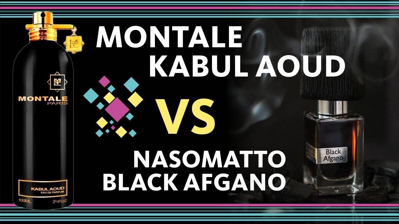 MONTALE KABUL AOUD VS NASOMATTO BLACK AFGANO. РАССЛЕДОВАНИЕ  ОБЗОР ПАРФЮМА