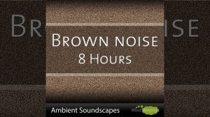 Brown Noise Long Play, Relax, Sleep, Study