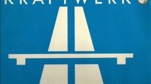 Kraftwerk - Autobahn ( Longversion ).