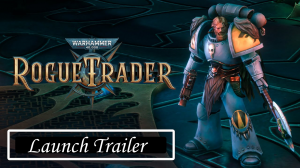 Warhammer 40,000 Rogue Trader - Launch Trailer