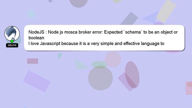 NodeJS : Node js mosca broker error: Expected `schema` to be an object or boolean смотреть онлайн