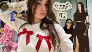 vlogmas часть 2  дни рождения, новогодний шоппинг, подарки!