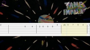 Tame Impala - The Less I Know The Better [Guitar Tabs]