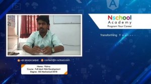 Vishnu successfully completed his Full Stack Web Development course at Nschool Academy