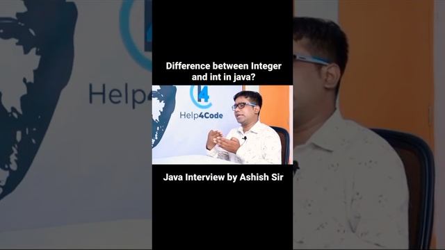 Difference between Integer and int in java? by Ashish Sir #javainterview #wrapperclass #Interger