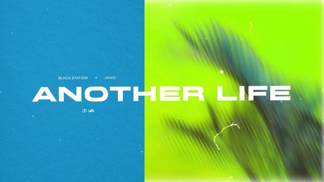 Black Station & Janic - Another Life