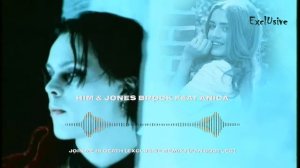 HIM & Jones Brock feat Anica - Join Me In Death (ExclUsive Remix) [Fan Bootleg]