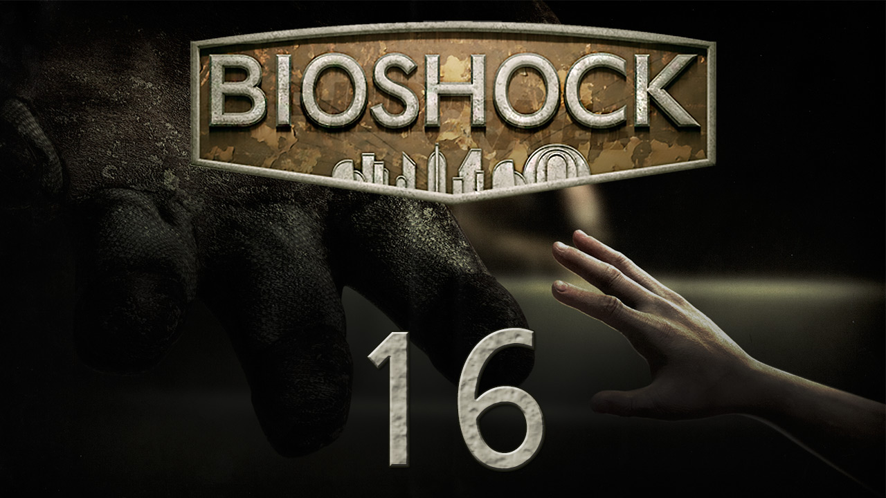 BioShock 1 - Прохождение игры на русском [#16] | PC (2015 г.)