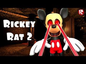 МЫ УЗНАЛИ, что случилось с МИККИ МАУСОМ в роблокс | Rickey Rat 2 roblox