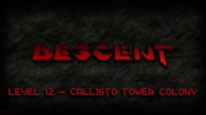 Descent (General MIDI Soundtrack) - Level 12 (Callisto Tower Colony)