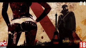 The Saboteur(PC) - Прохождение #4. (без комментариев) на Русском.