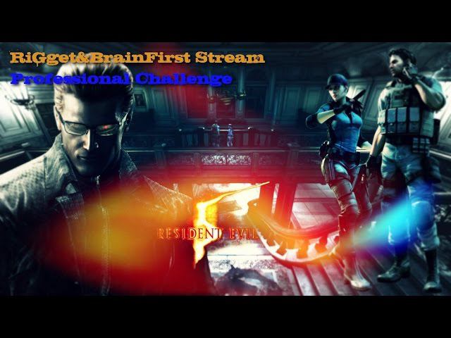 Resident Evil 5 DLC Professional Challenge (RiGget&BrainFirst) Live