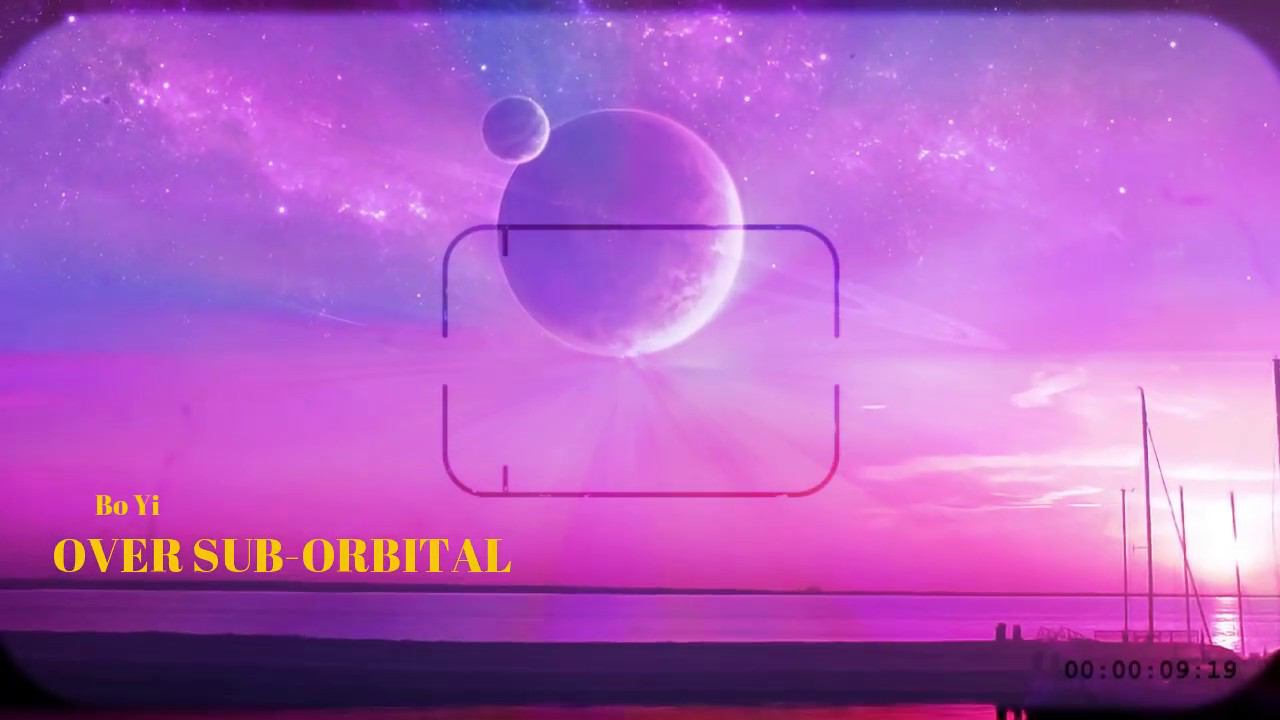 OVER SUB ORBITAL (Bo Yi 2020) #Bofusion #бофьюжн