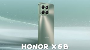 Honor X6b первый обзор на русском