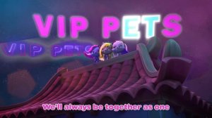 🎵✨ SHINE TOGETHER🎵✨🎤 ENGLISH Version @VIP Pets in English 🎤 Official Music Video 🎵 VIP PETS 🌈