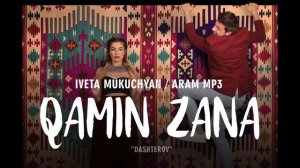 Iveta Mukuchyan  & Aram Mp3 - Qamin Zana