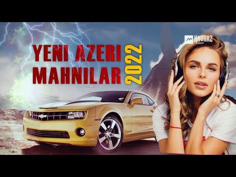 Yeni Azeri Mahnilar 2022