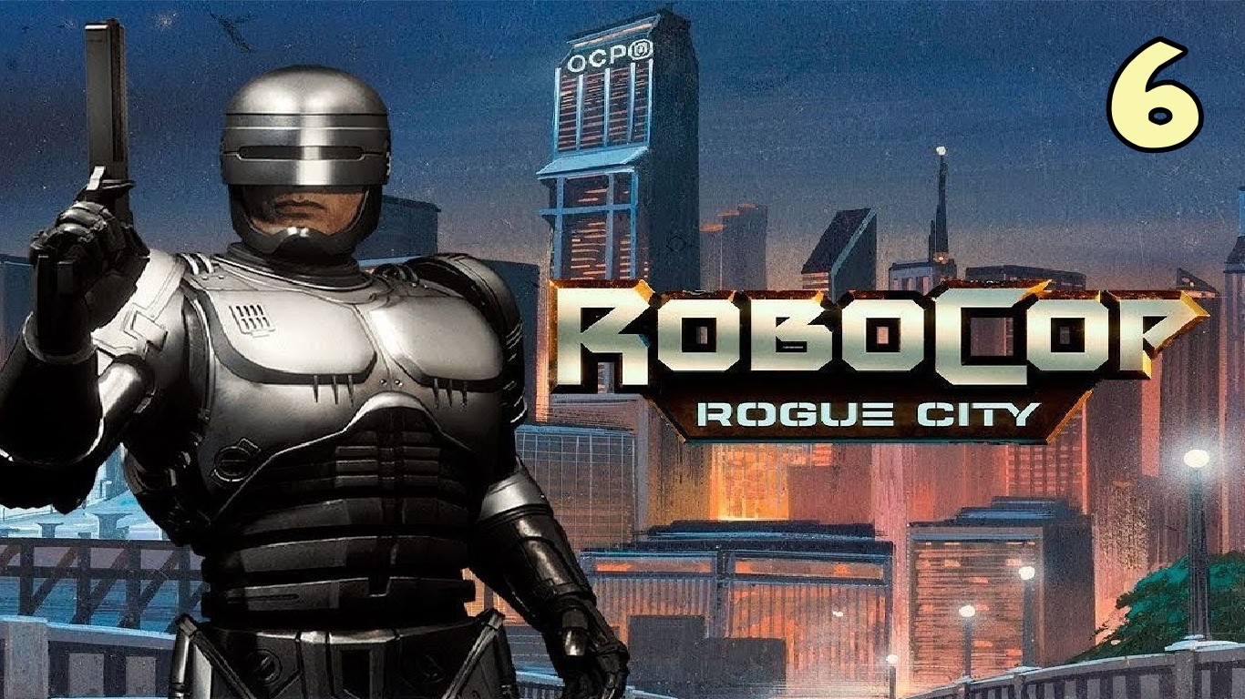 ROBOCOP ROGUE CITY #6